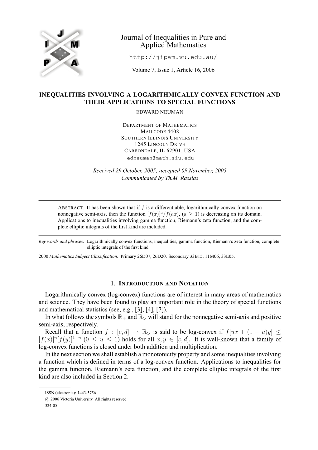 Inequalities Involving a Logarithmically Convex Function and Their Applications to Special Functions Edward Neuman