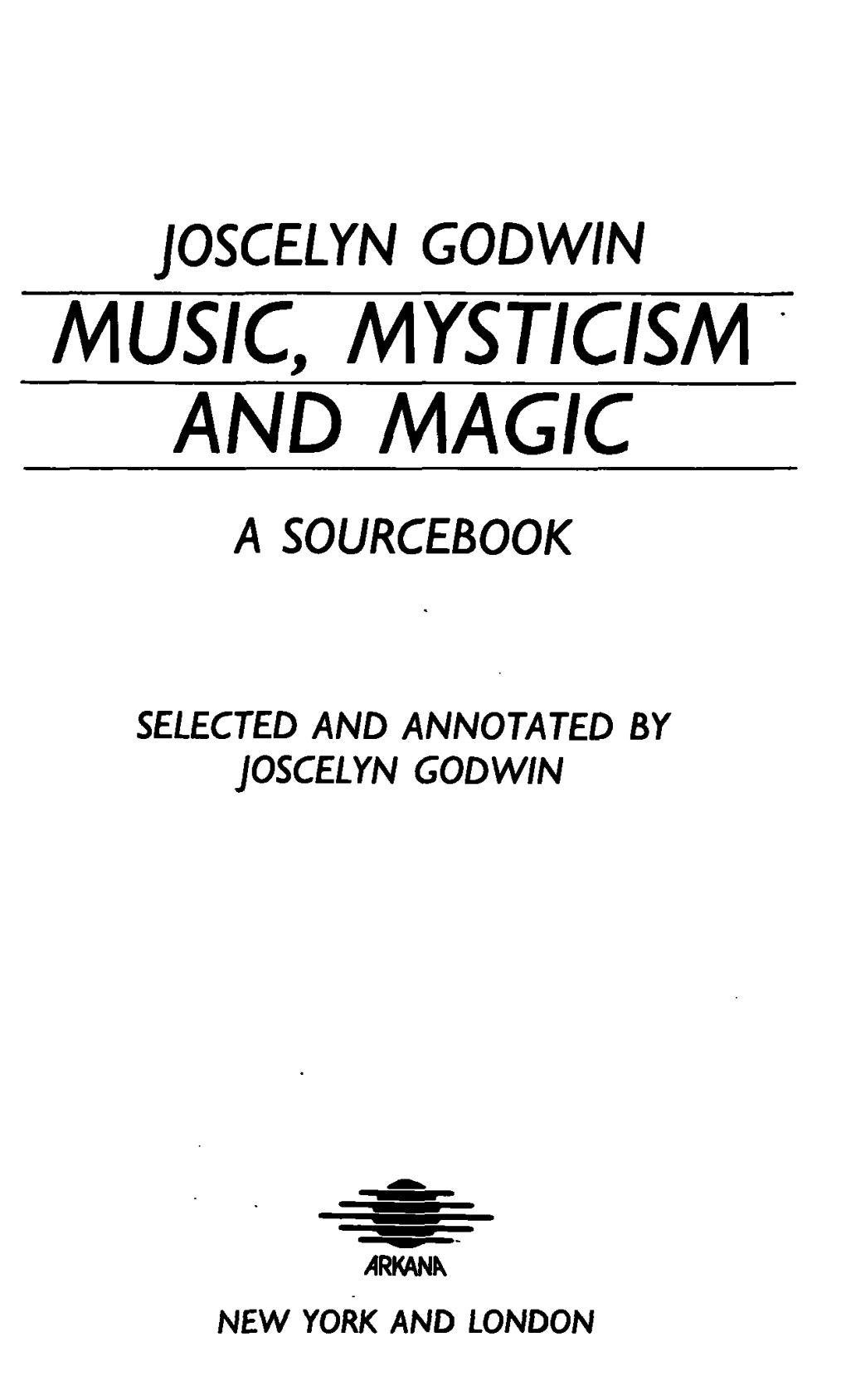 Music, Mysticism and Magic a Sourcebook