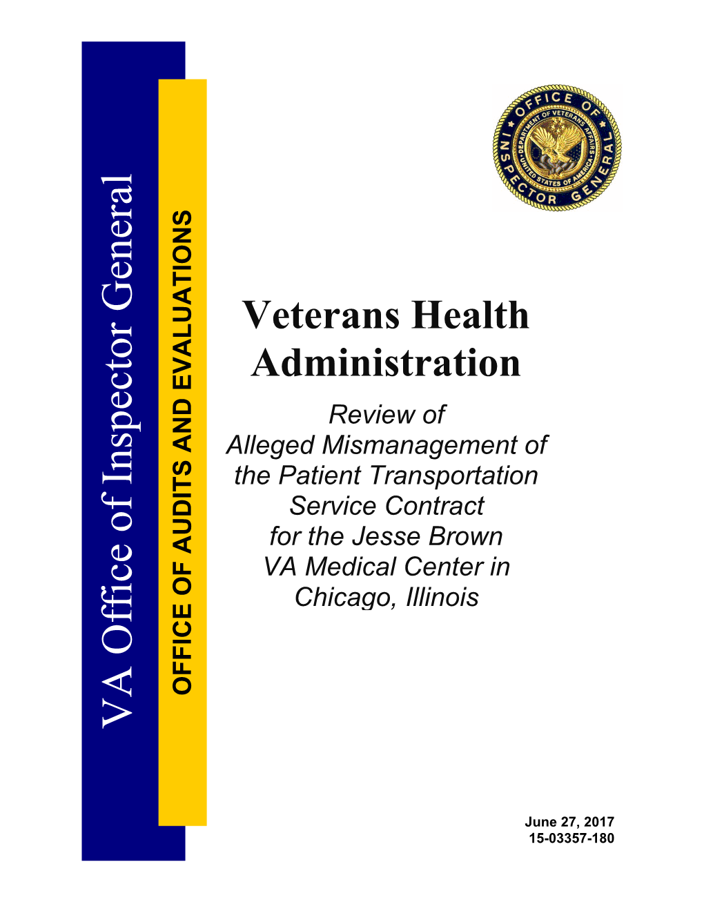 Department of Veterans Affairs Office of Inspector General Review Of