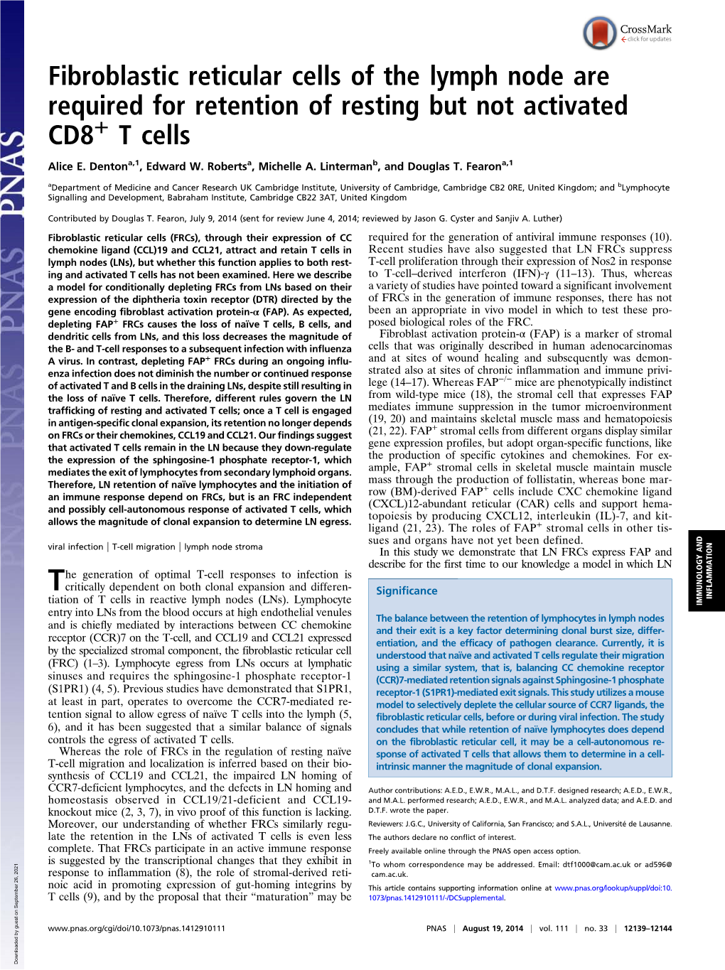 Fibroblastic Reticular Cells of the Lymph Node Are Required for Retention of Resting but Not Activated + CD8 T Cells