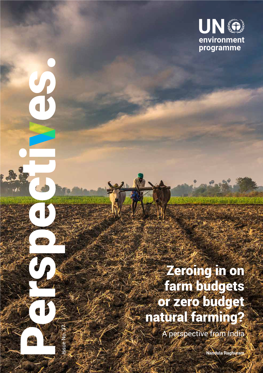 Zeroing in on Farm Budgets Or Zero Budget Natural Farming? a Perspective from India