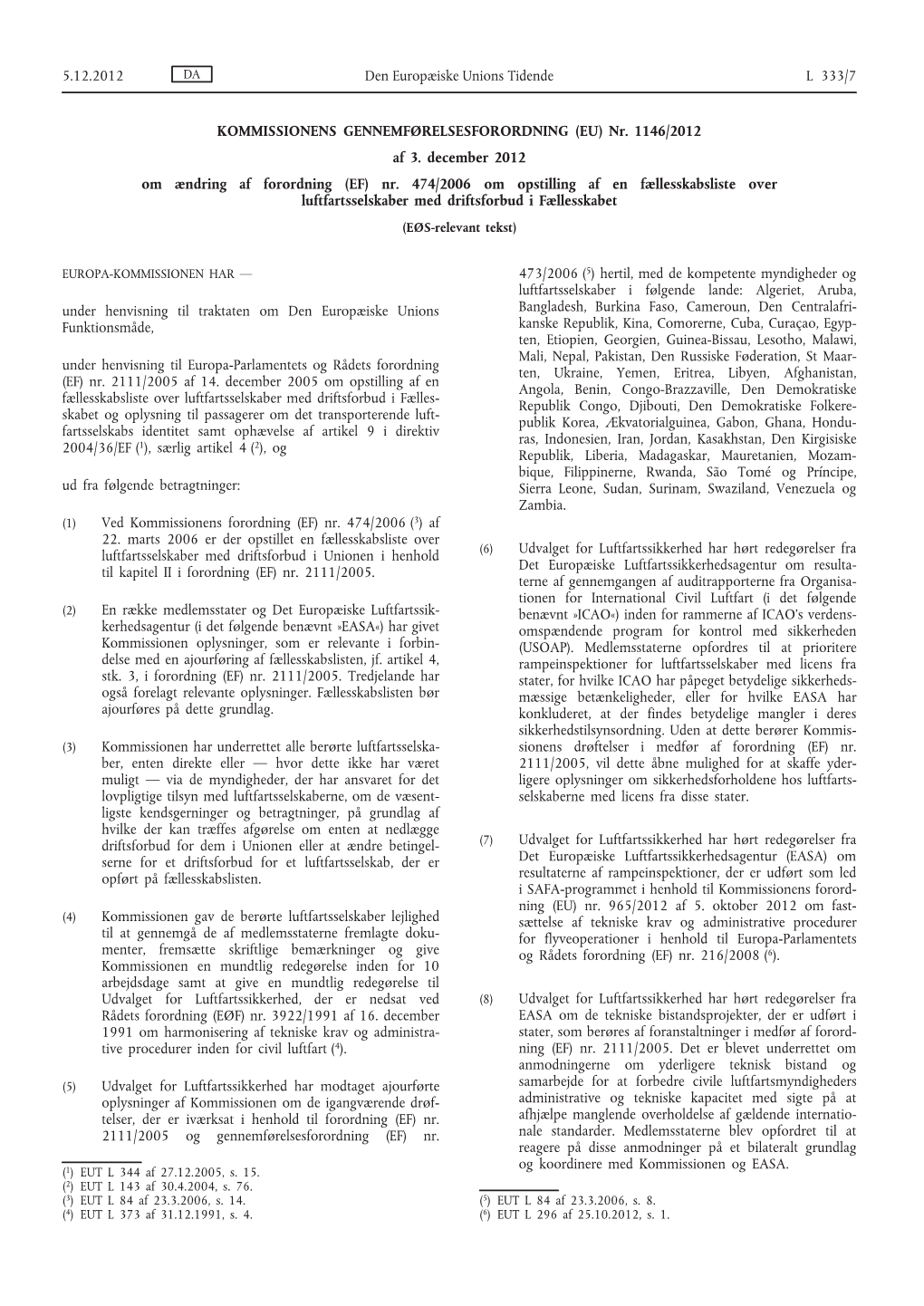 Nr. 1146/2012 Af 3. December 2012 Om Ændring Af Forordning (EF) Nr