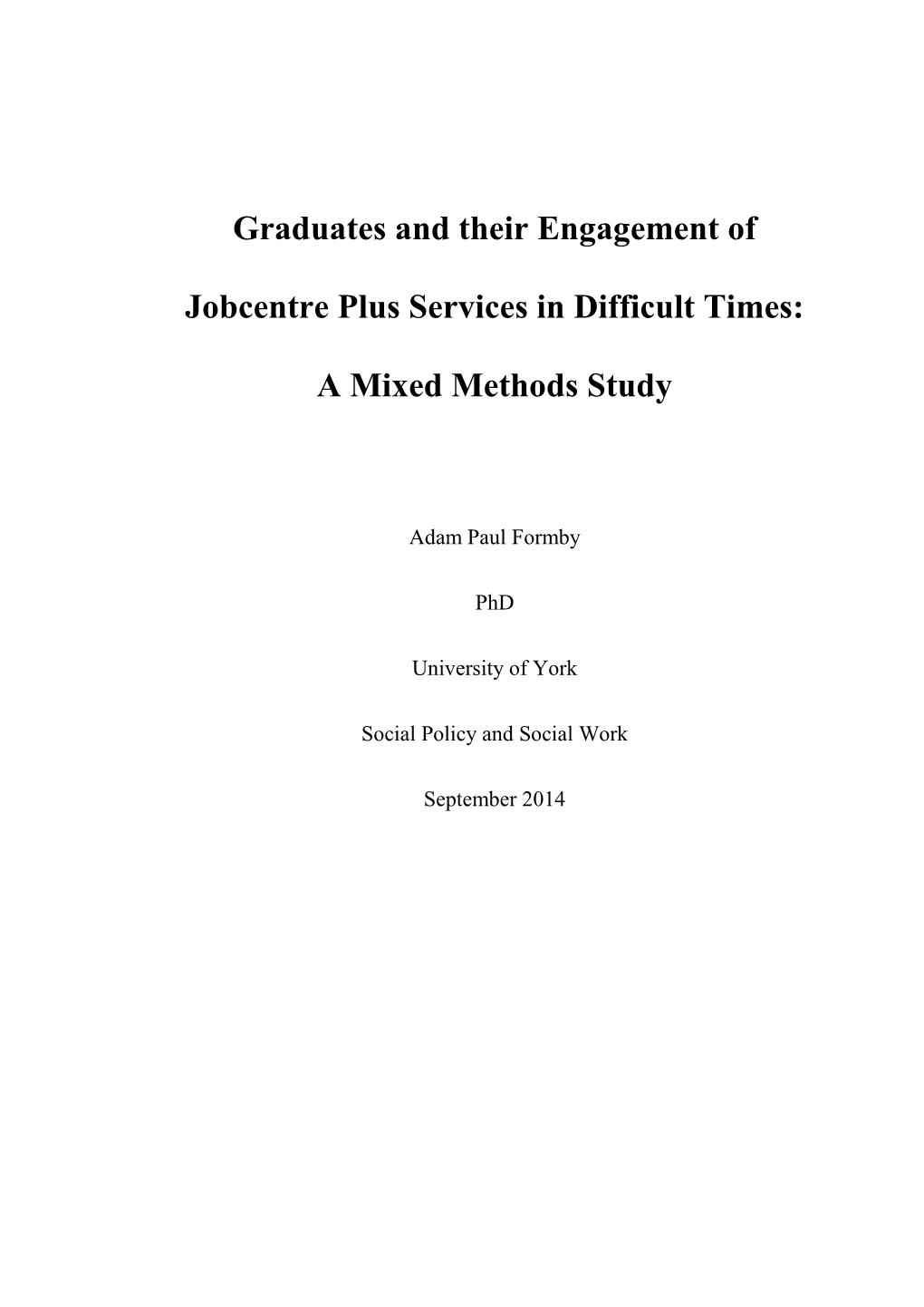 Graduates and Their Engagement of Jobcentre Plus Services in Difficult
