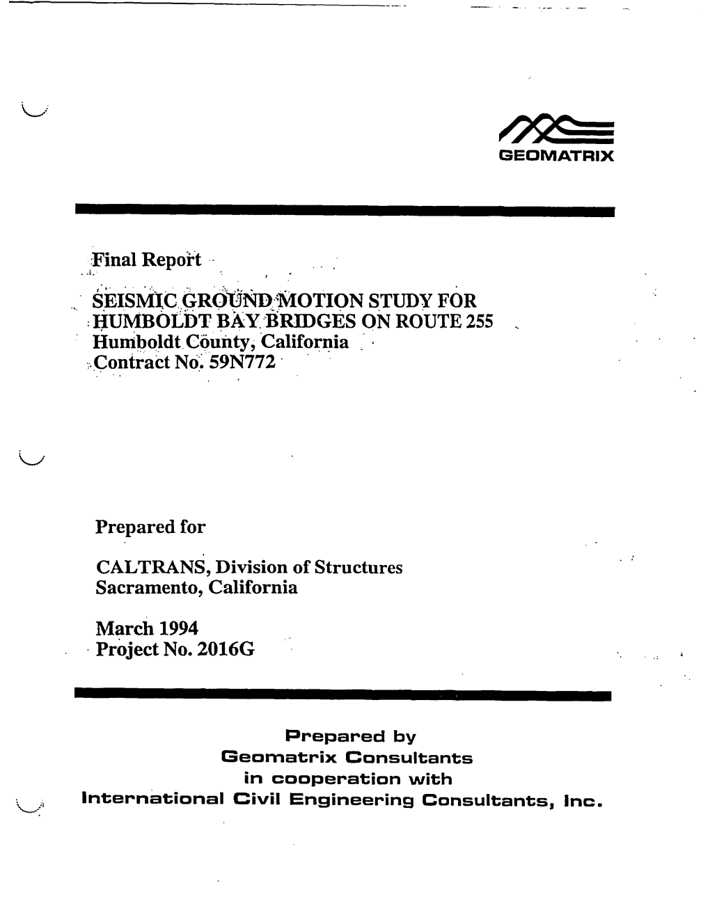 SEISMIC GROUND MOTION STUDY for HUMBOLDT BAY BRIDGES on ROUTE 255 Humboldt County, California Contract No