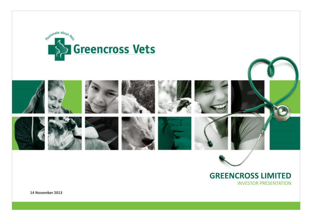 Greencross Limited Investor Presentation