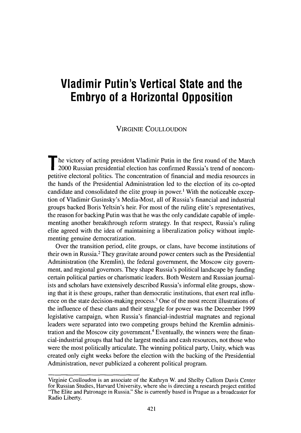 Vladimir Putin's Vertical State and the Embryo of a Horizontal Opposition