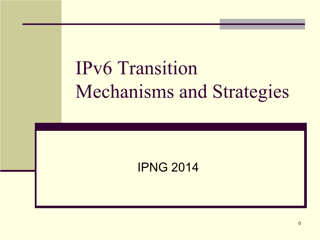 Ipv6 Transition Mechanisms and Strategies