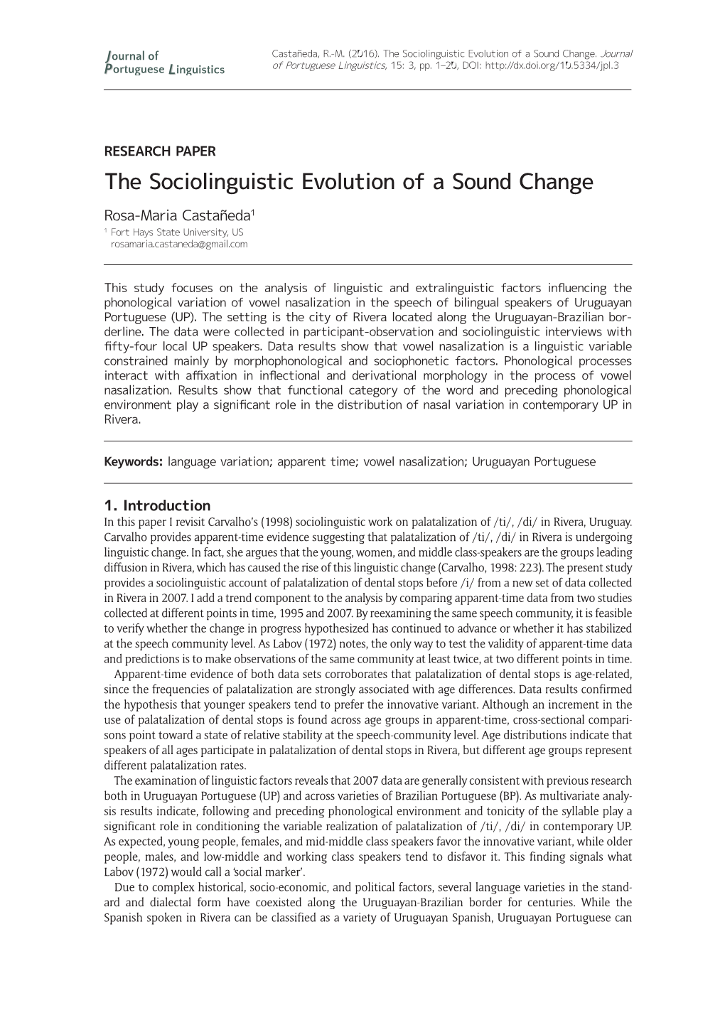 The Sociolinguistic Evolution of a Sound Change