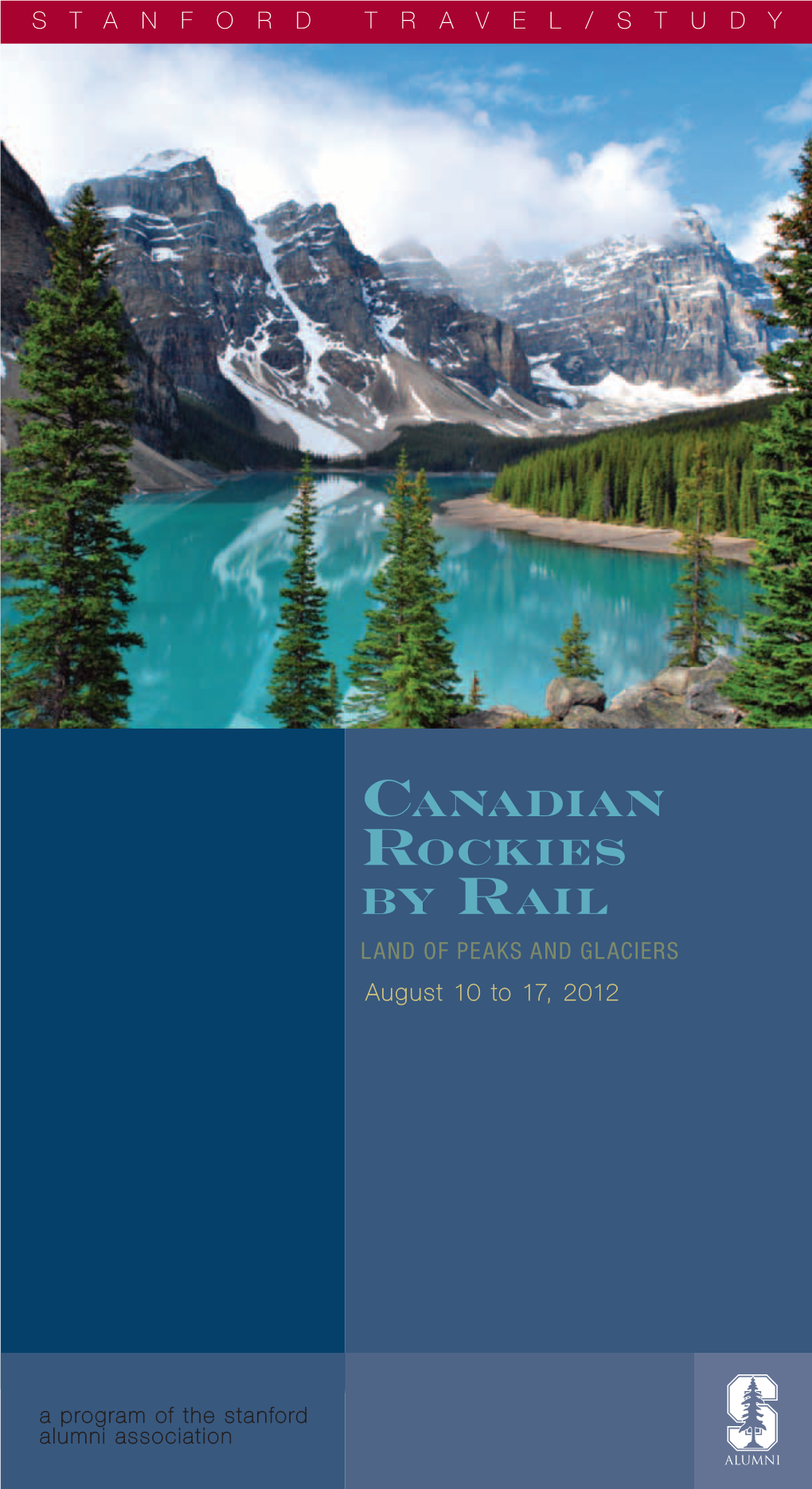 Canadian Rockies by Rail Land of Peaks and Glaciers August 10 to 17, 2012