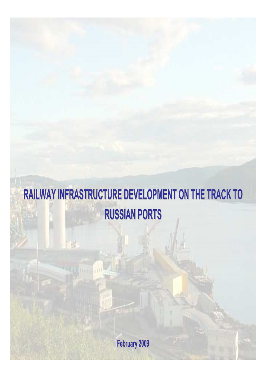 Steps of Railway Infrastructure Development on the Track to Ports of North-Western Region up to 2020