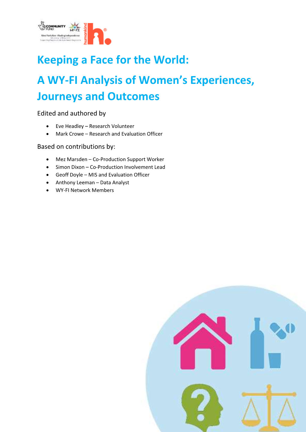 A WY-FI Analysis of Women's Experiences, Journeys and Outcomes