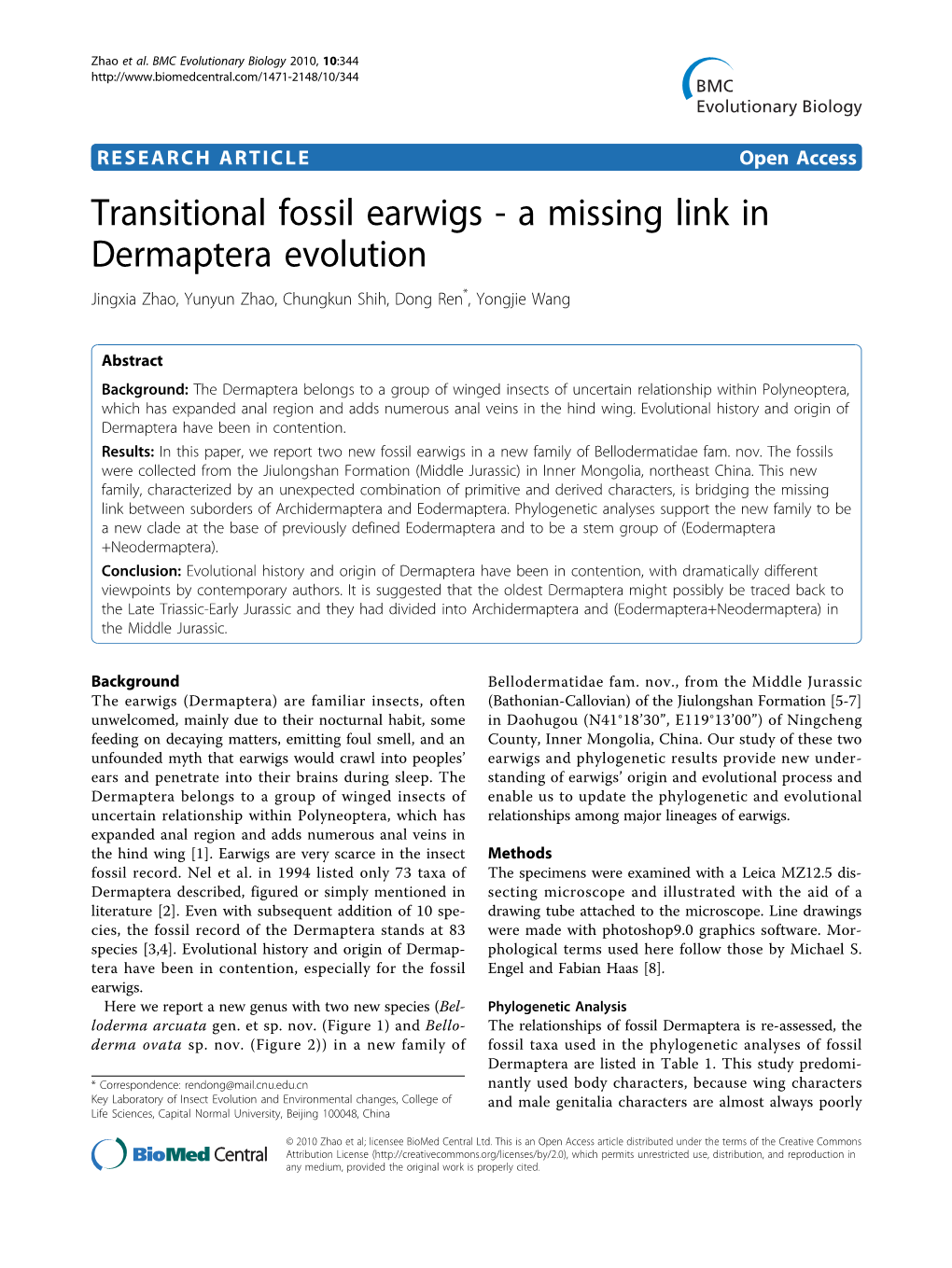 Transitional Fossil Earwigs - a Missing Link in Dermaptera Evolution Jingxia Zhao, Yunyun Zhao, Chungkun Shih, Dong Ren*, Yongjie Wang