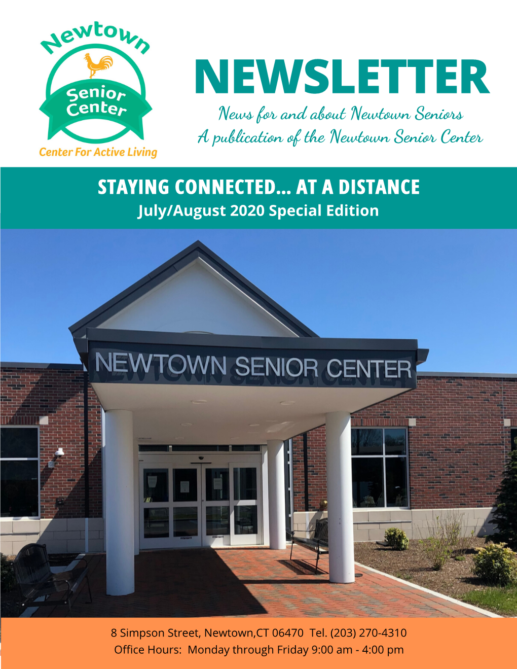 NEWSLETTER News for and About Newtown Seniors a Publication of the Newtown Senior Center