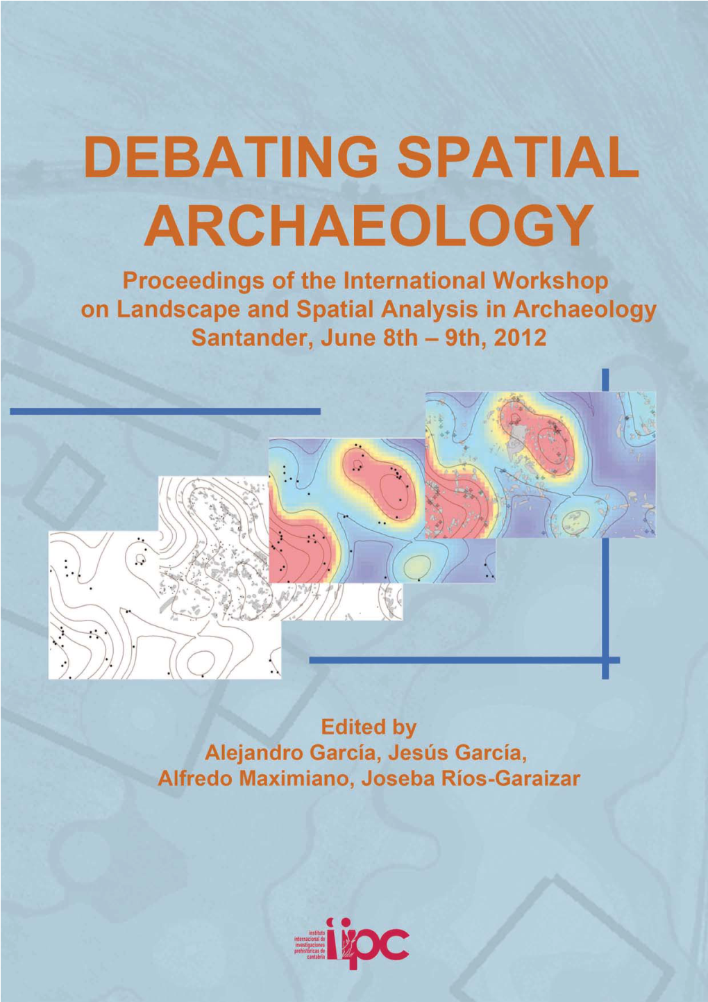 Debating-Spatial-Archaeology1.Pdf