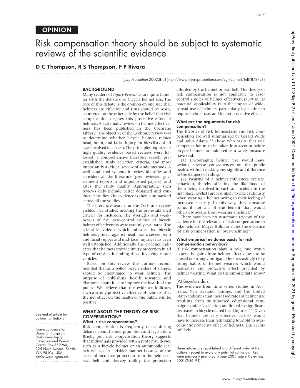 Risk Compensation Theory Should Be Subject to Systematic Reviews of the Scientific Evidence D C Thompson, R S Thompson, F P Rivara