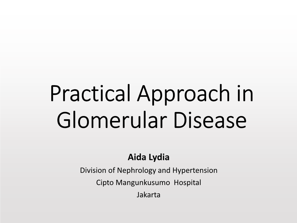 Practical Approach in Glomerular Disease