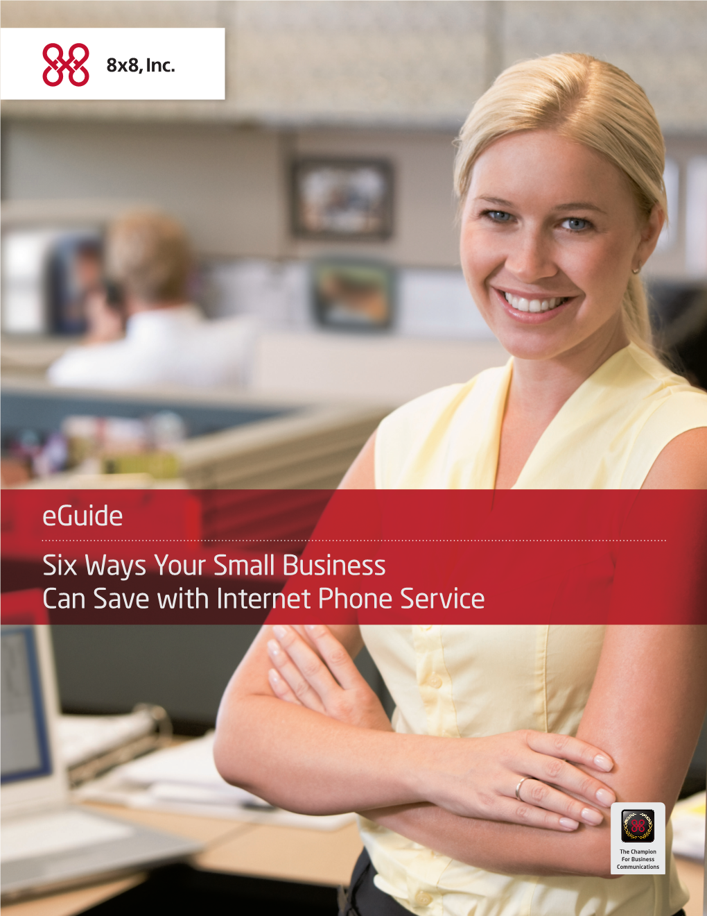 Eguide Six Ways Your Small Business Can Save with Internet Phone Service
