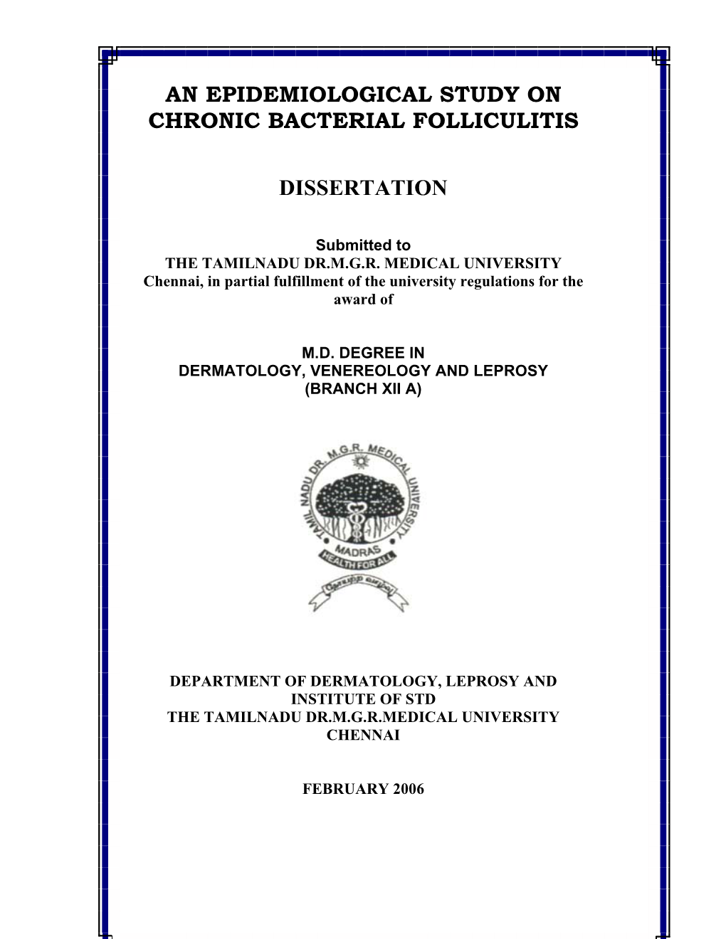 An Epidemiological Study on Chronic Bacterial Folliculitis