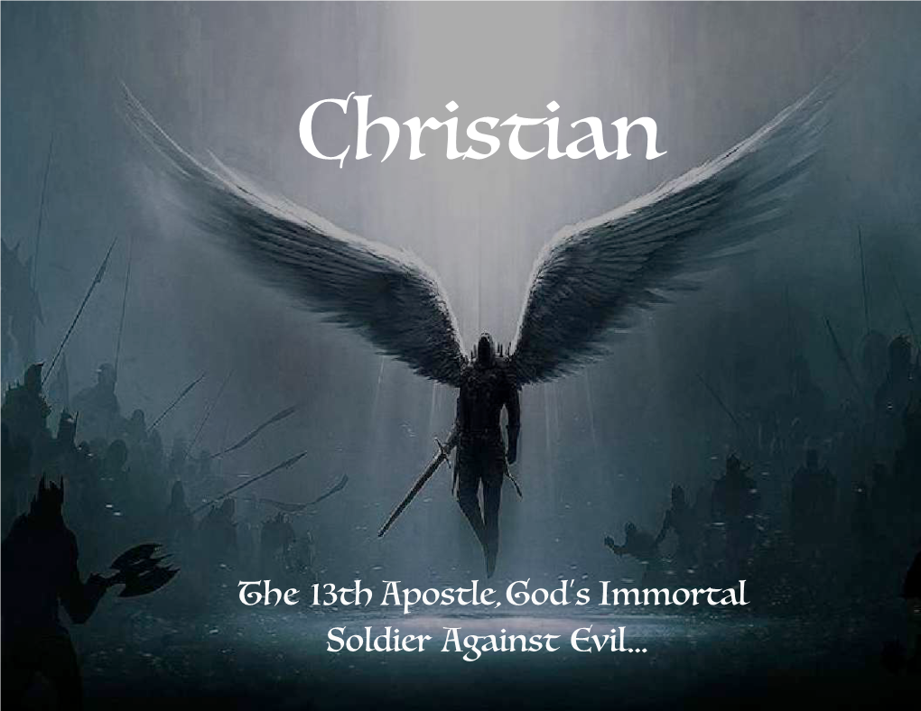 The 13Th Apostle,God's Immortal Soldier Against Evil…