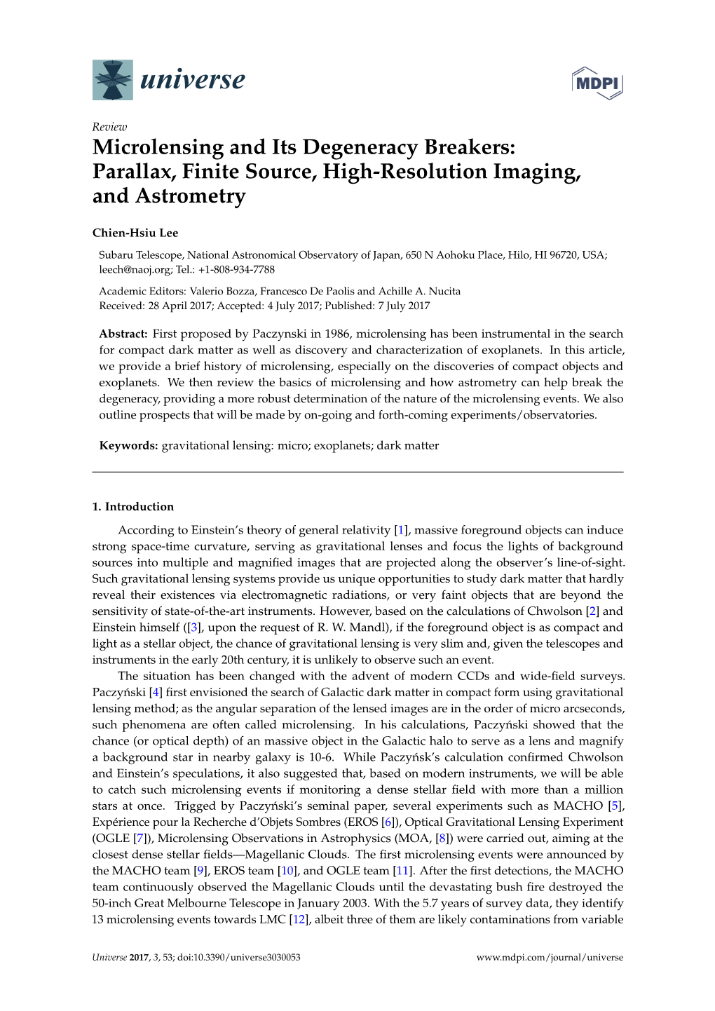 Microlensing and Its Degeneracy Breakers: Parallax, Finite Source, High-Resolution Imaging, and Astrometry