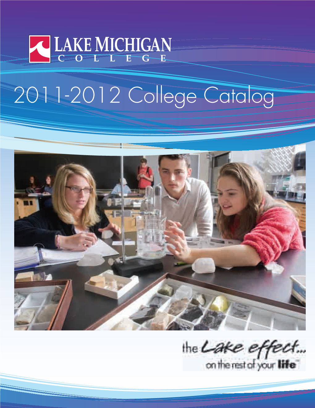 2011-2012 College Catalog 2011-2012 Lake Michigan College Catalog