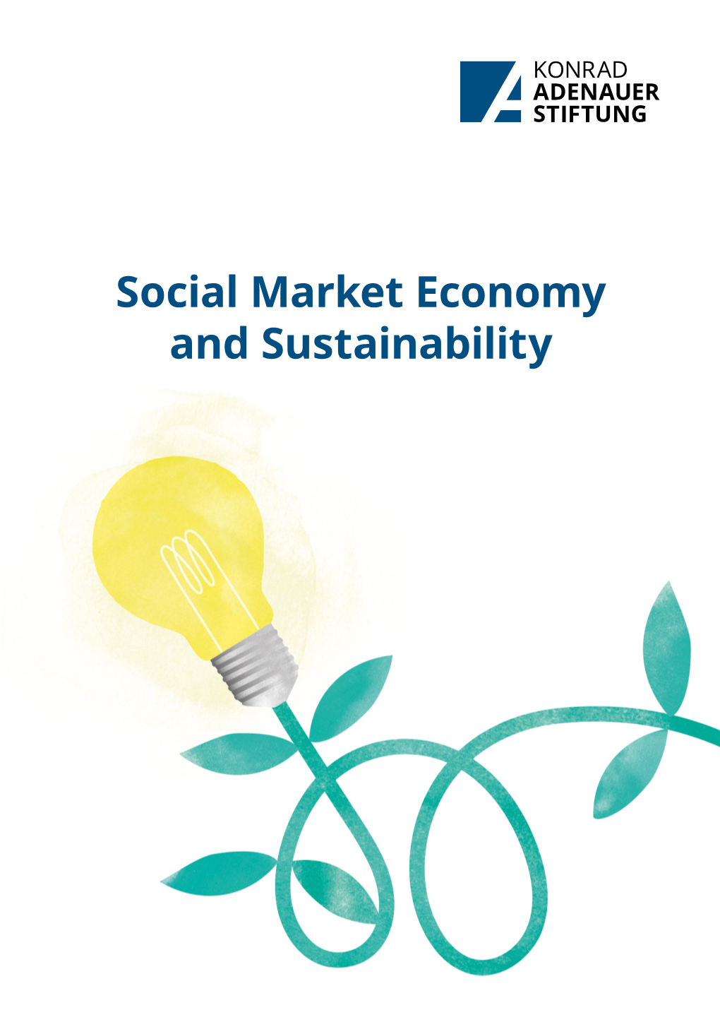 Social Market Economy and Sustainability Anja Berretta