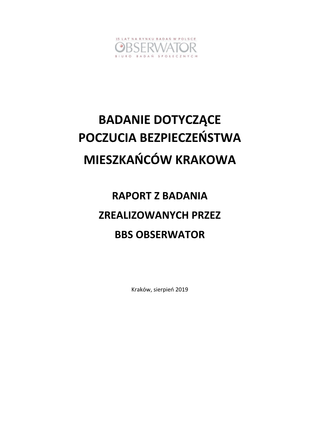 Badanie Dotyczące Poczucia Bezpieczeństwa Mieszkańców Krakowa