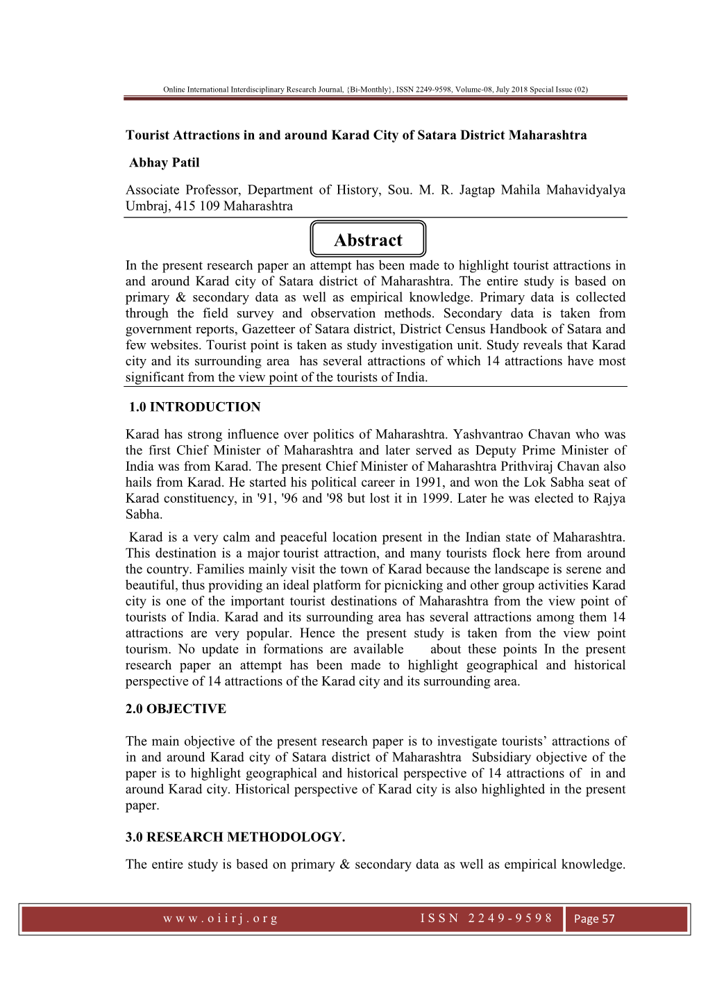 Abstract in the Present Research Paper an Attempt Has Been Made to Highlight Tourist Attractions in and Around Karad City of Satara District of Maharashtra