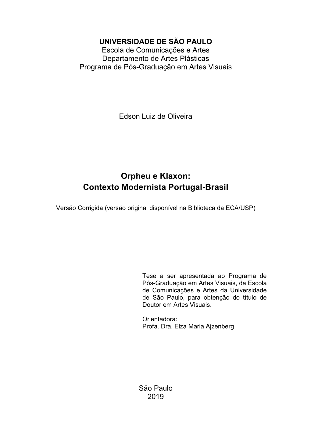 Orpheu E Klaxon: Contexto Modernista Portugal-Brasil