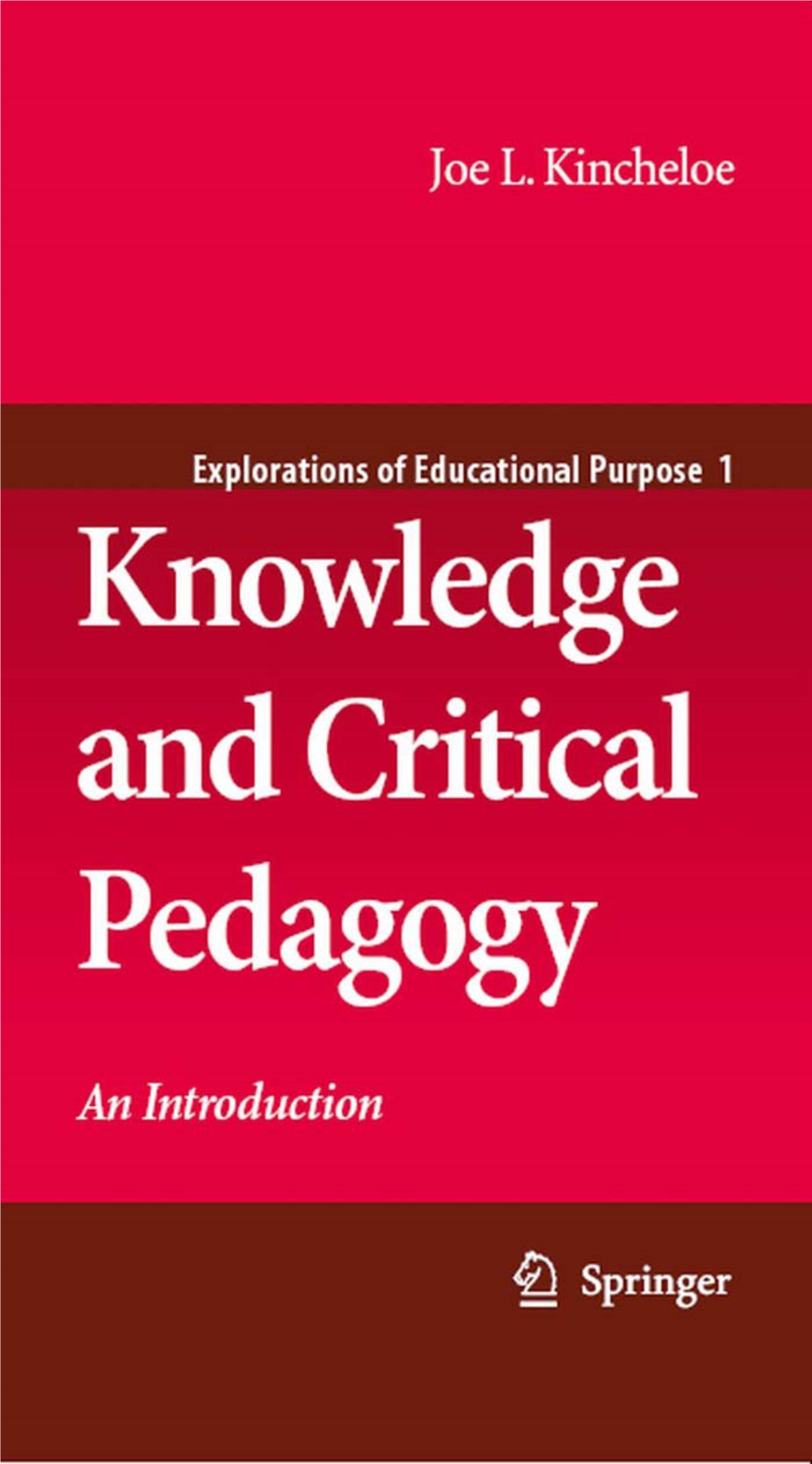 Knowledge and Critical Pedagogy : an Introduction