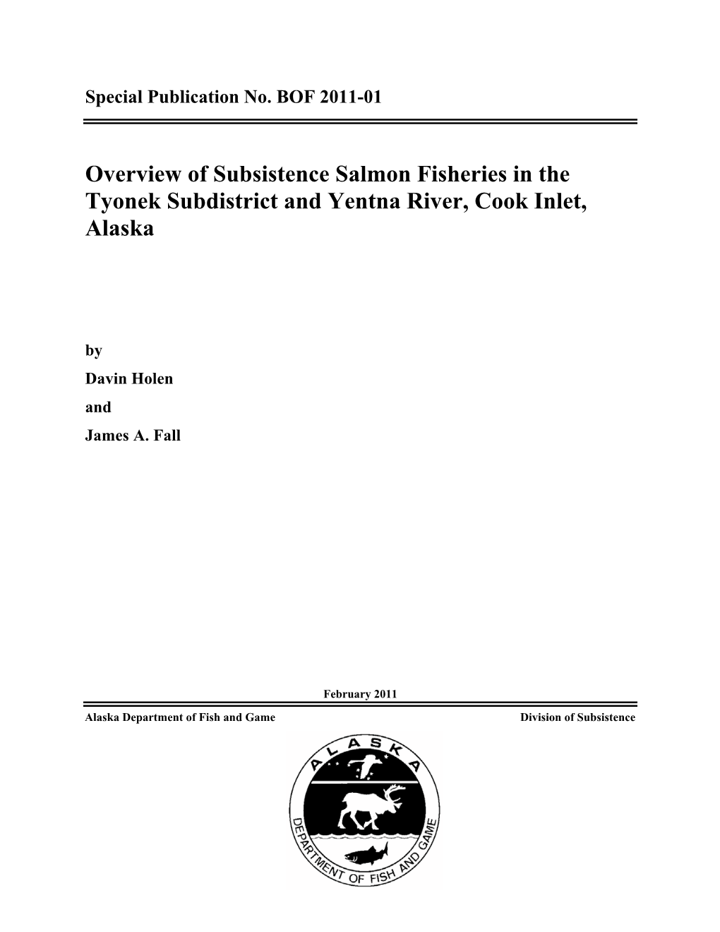 Overview of Subsistence Salmon Fisheries in the Tyonek Subdistrict and Yentna River, Cook Inlet, Alaska