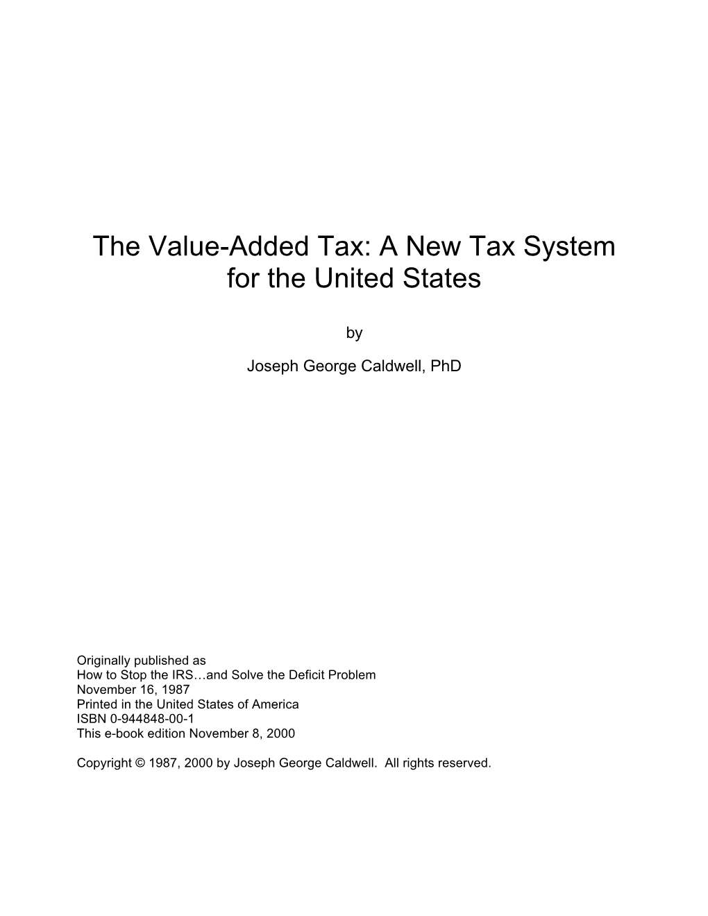 The Value-Added Tax: a New Tax System for the United States