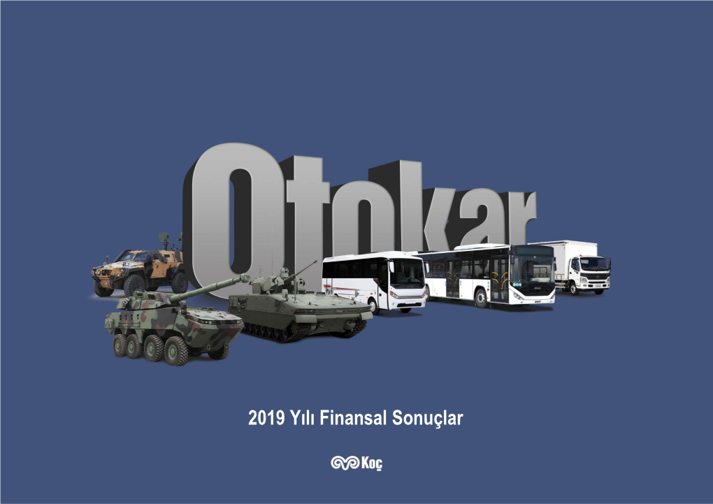 2019 Yılı Finansal Sonuçlar ÖNSÖZINTRODUCTION