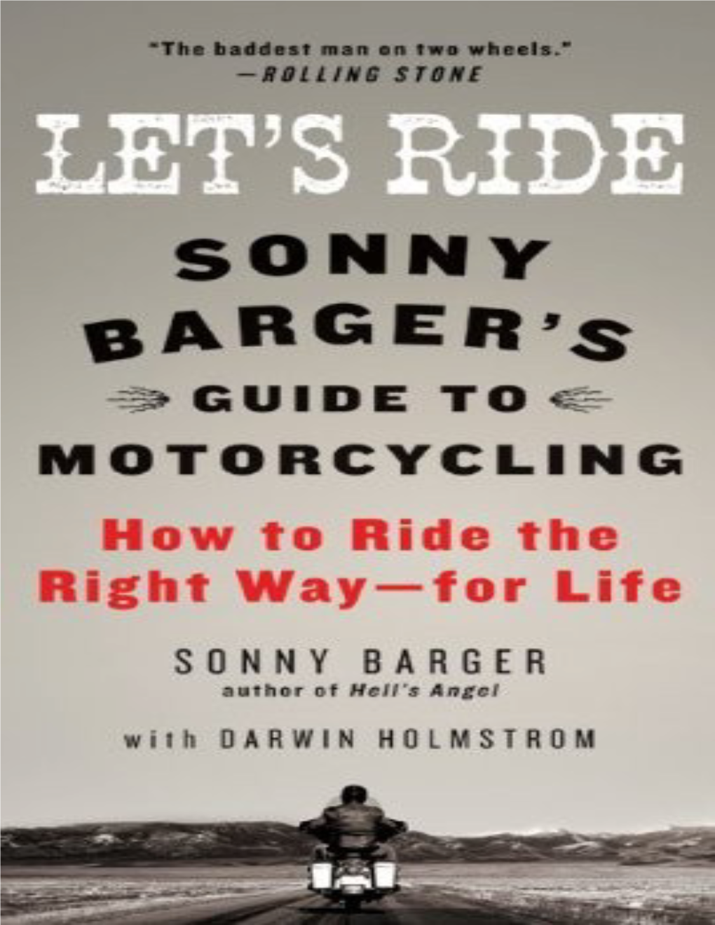 Let's Ride: Sonny Barger's Guide to Motorcycling