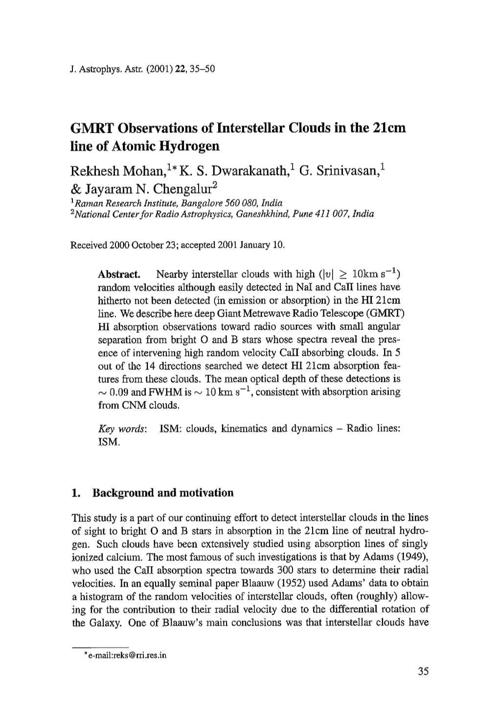 GMRT Observations of Interstellar Clouds in the 21Cm Line of Atomic Hydrogen Rekhesh Mohan, 1