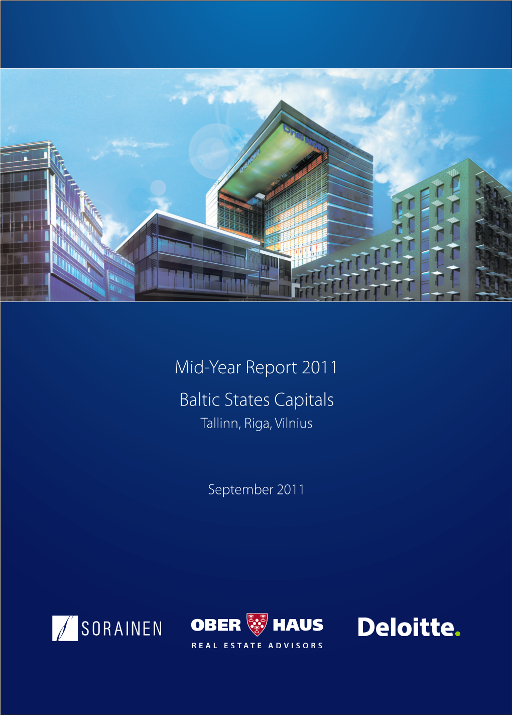 Mid-Year Report 2011 Baltic States Capitals Tallinn, Riga, Vilnius