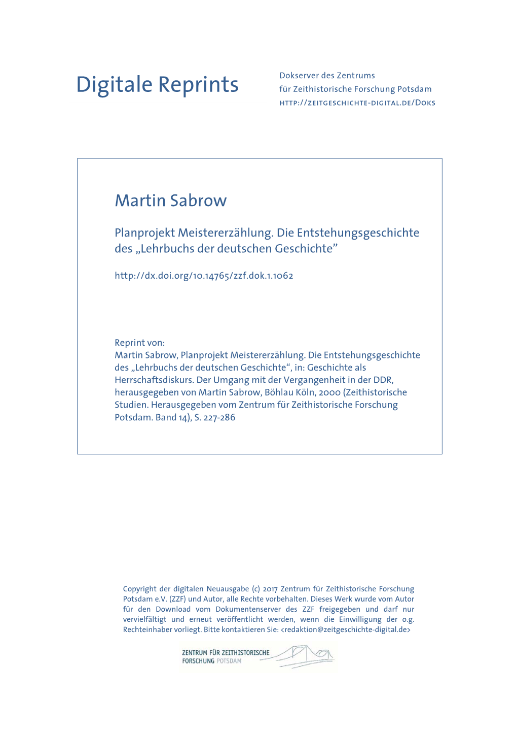 Martin Sabrow, Planprojekt Meistererzählung. Die Entstehungsgeschichte Des „Lehrbuchs Der Deutschen Geschichte“, In: Geschichte Als Herrschaftsdiskurs