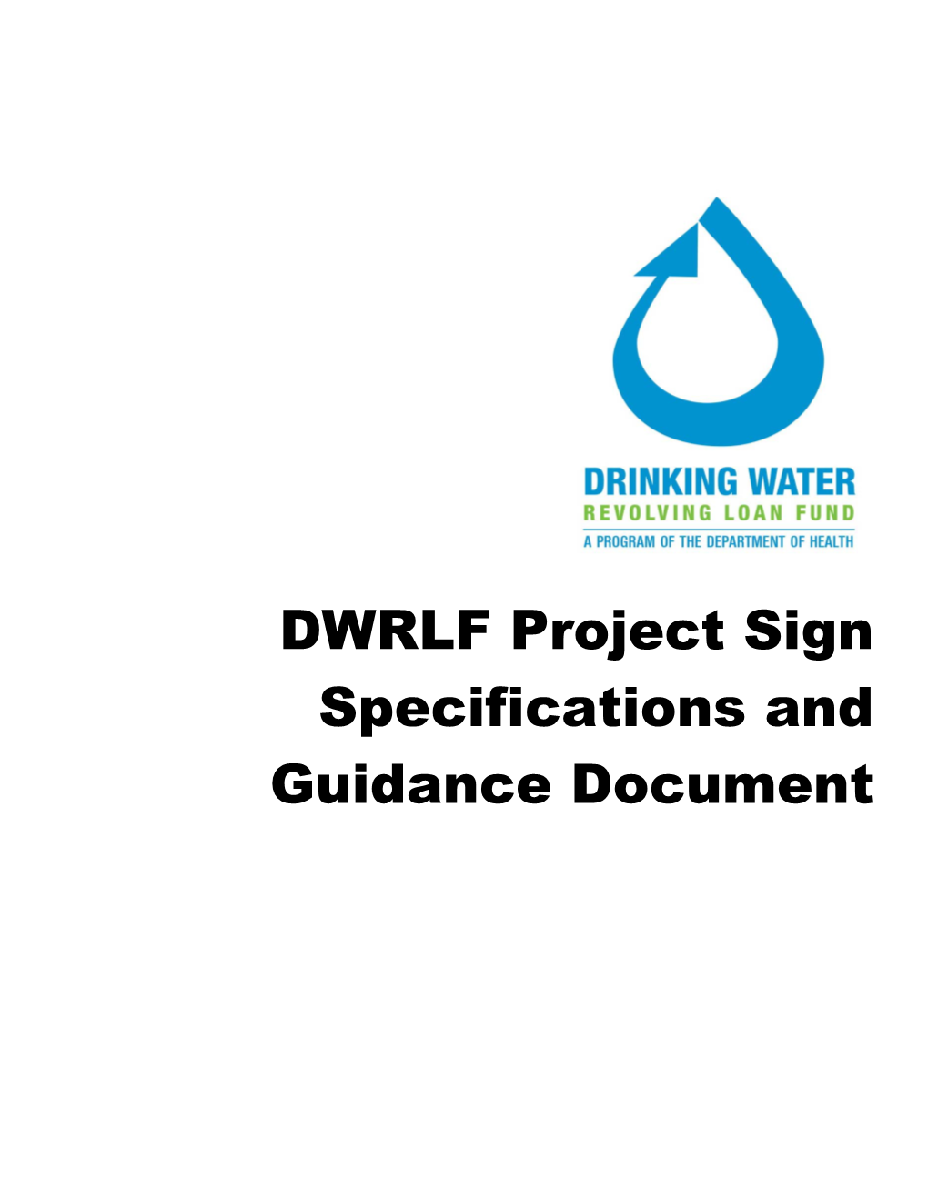 DWRLF Project Sign Specifications and Guidance Document