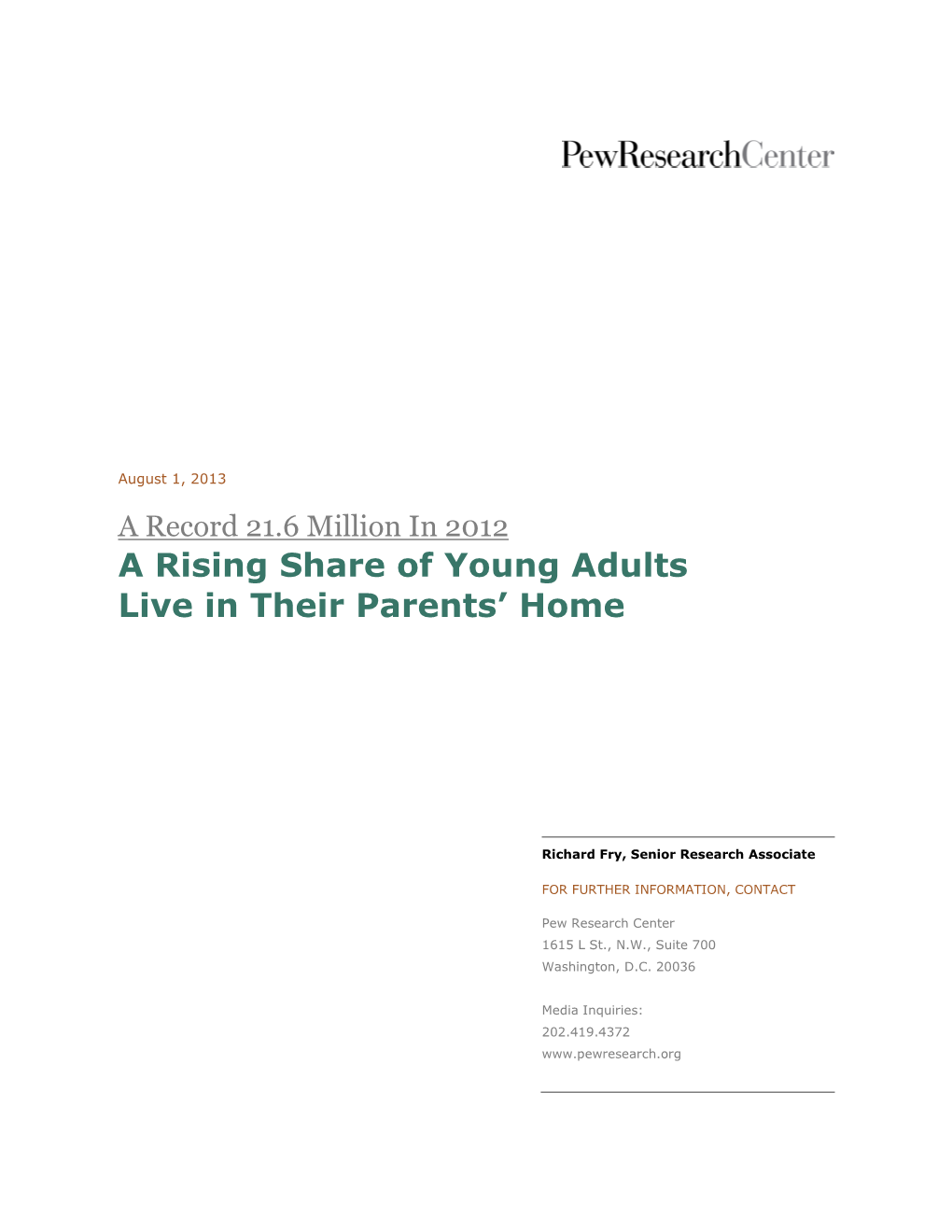 A Rising Share of Young Adults Live in Their Parents' Home