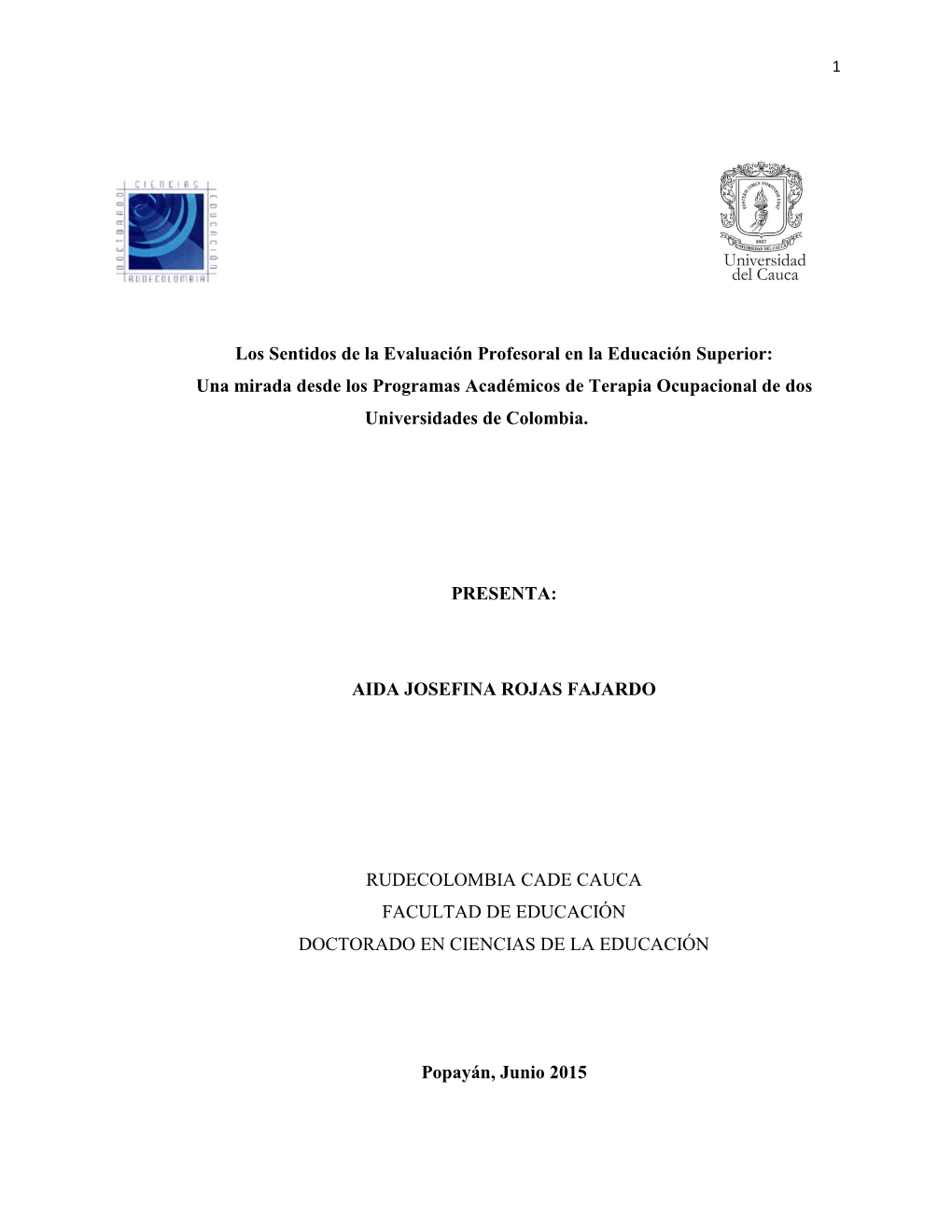 Los Sentidos De La Evaluación Profesoral En La Educación Superior: Una Mirada Desde Los Programas Académicos De Terapia Ocupacional De Dos Universidades De Colombia