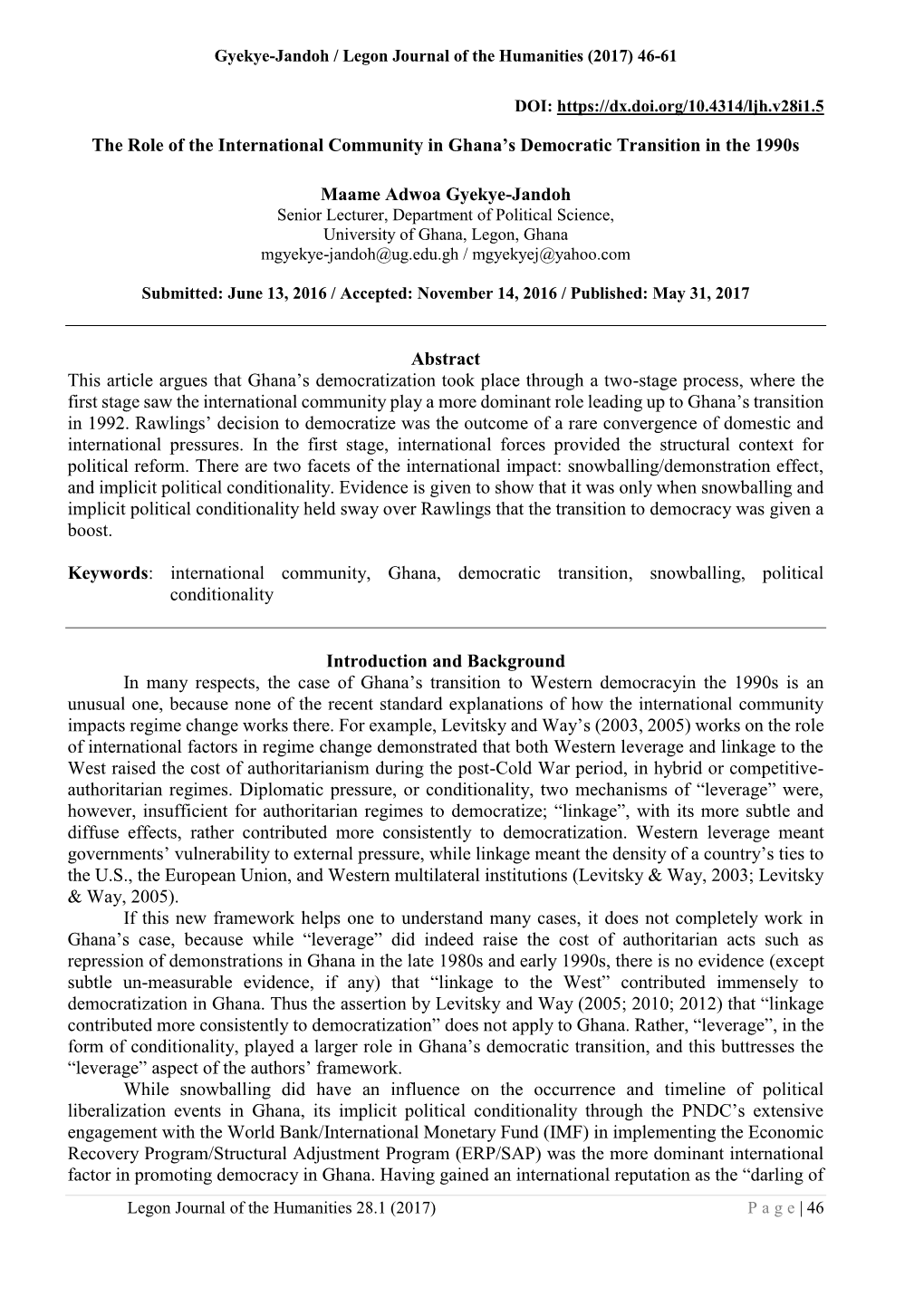 The Role of the International Community in Ghana's Democratic Transition in the 1990S Maame Adwoa Gyekye-Jandoh Abstract This