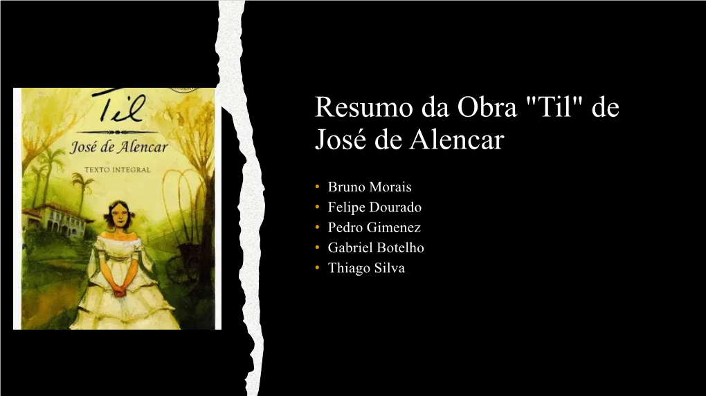 Resumo Da Obra "Til" De José De Alencar