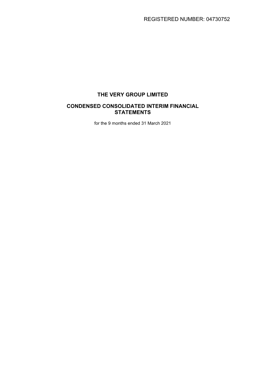 04730752 the Very Group Limited Condensed Consolidated Interim Financial Statements