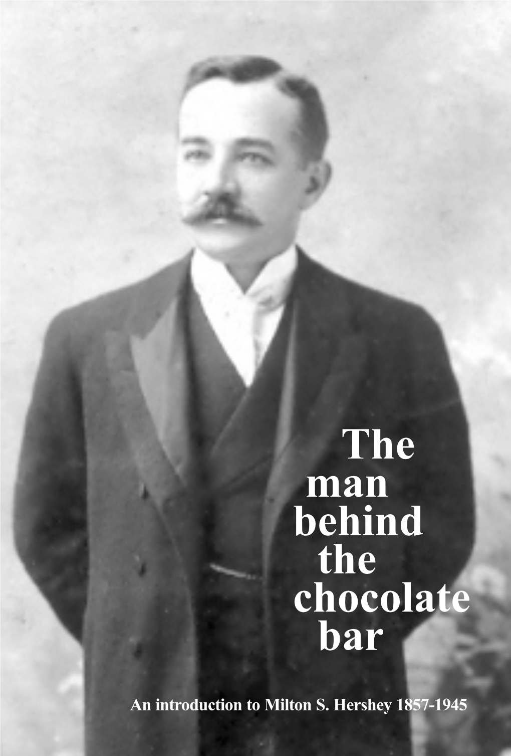 The Man Behind the Chocolate Bar