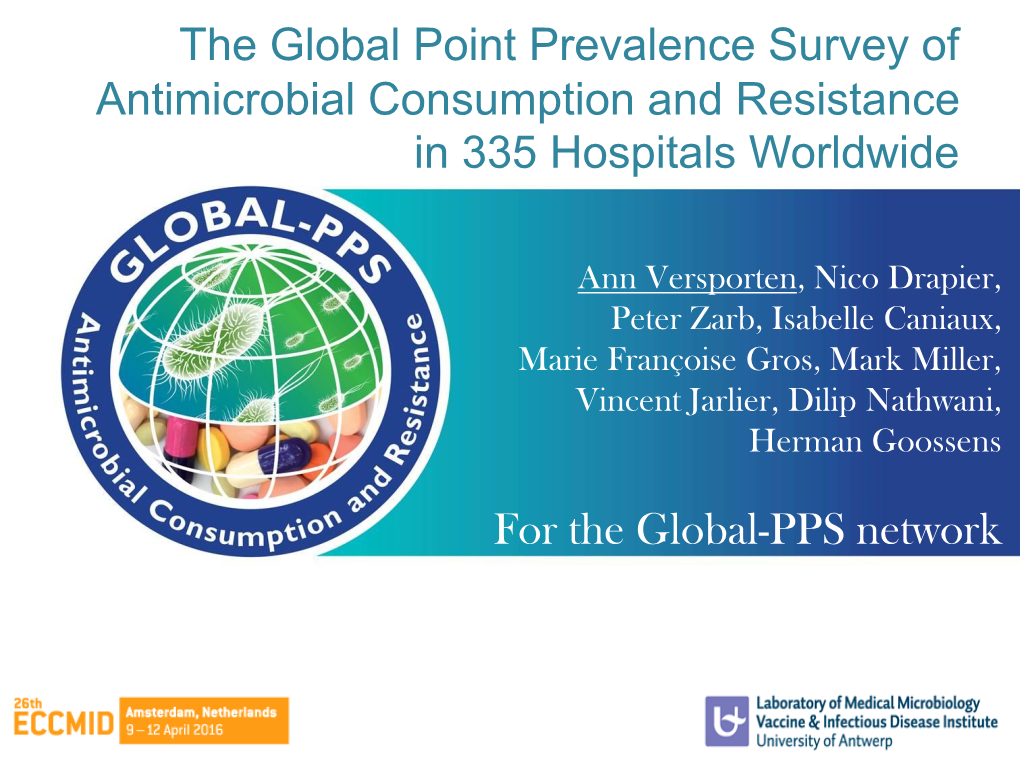 The Global Point Prevalence Survey of Antimicrobial Consumption and Resistance in 335 Hospitals Worldwide
