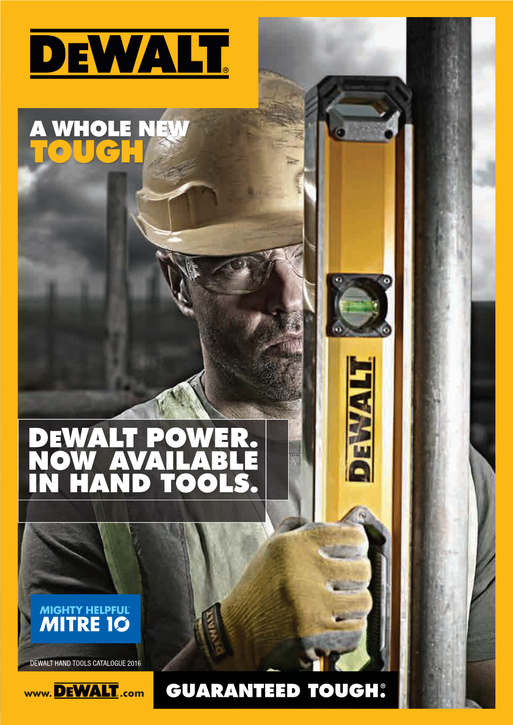 Dewalt Power. Now Available in Hand Tools