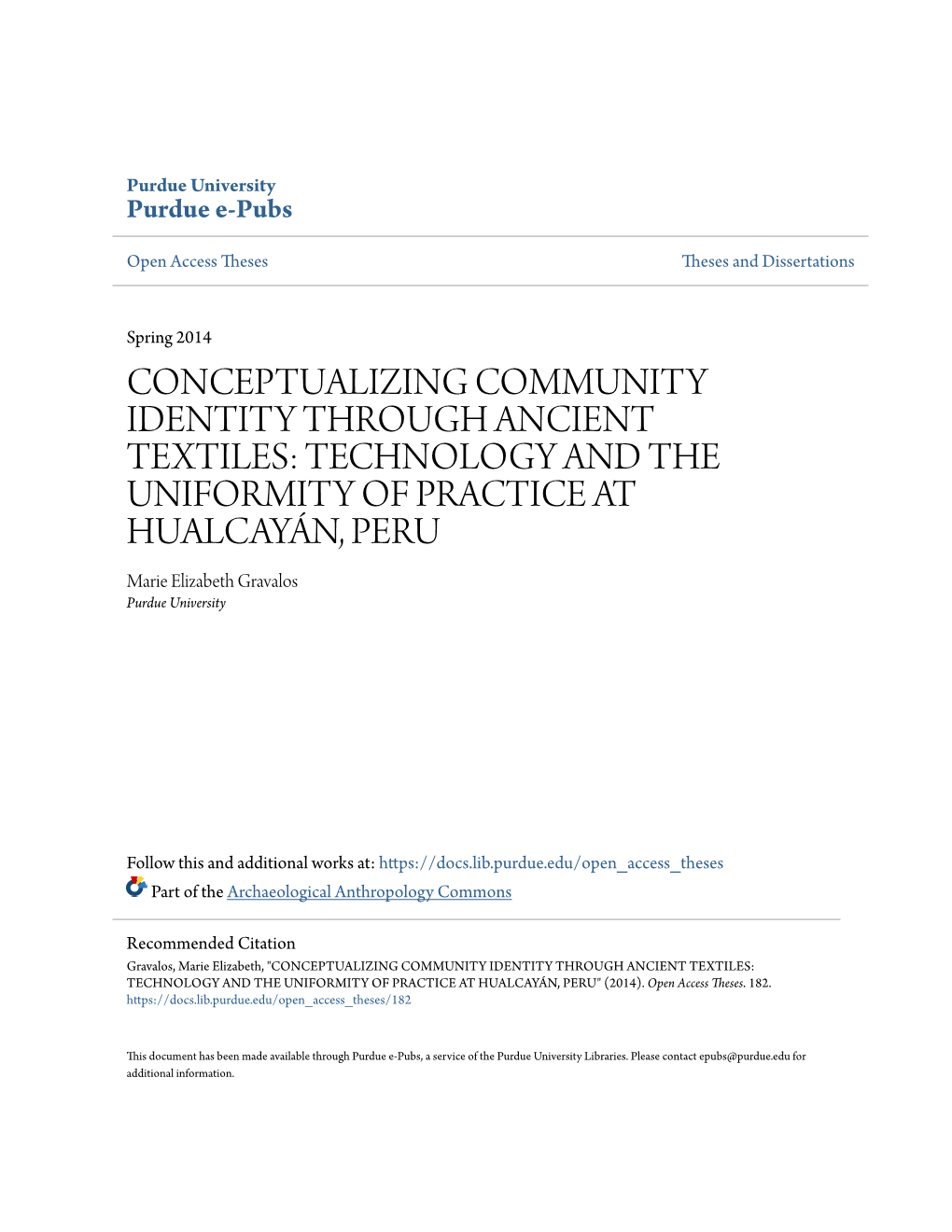 TECHNOLOGY and the UNIFORMITY of PRACTICE at HUALCAYÁN, PERU Marie Elizabeth Gravalos Purdue University