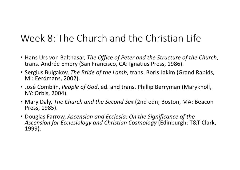 Week 8: the Church and the Christian Life