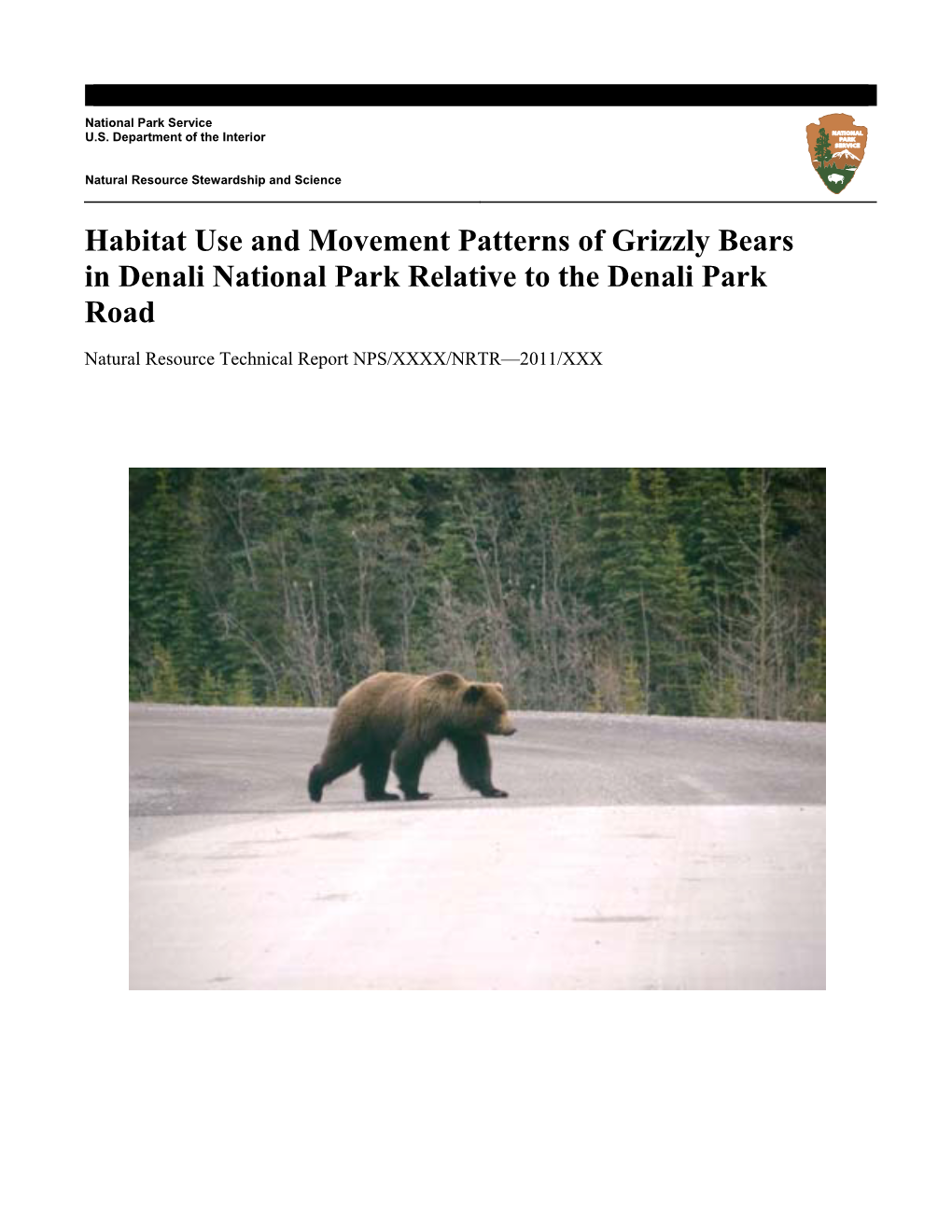 Habitat Use and Movement Patterns of Grizzly Bears in Denali National Park Relative to the Denali Park Road