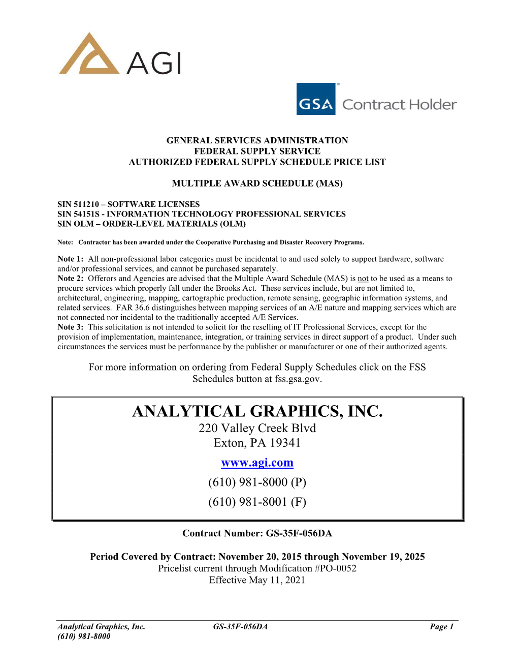 ANALYTICAL GRAPHICS, INC. 220 Valley Creek Blvd Exton, PA 19341 (610) 981-8000 (P) (610) 981-8001 (F)